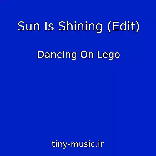 کاور آهنگ Sun Is Shining (Edit) از Dancing On Lego
