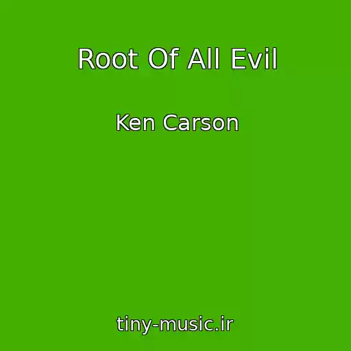 کاور آهنگ Root Of All Evil از Ken Carson