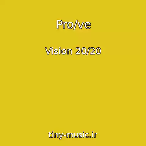 کاور آهنگ Pro/ve از Vision 20/20