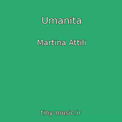 کاور آهنگ Umanita از Martina Attili
