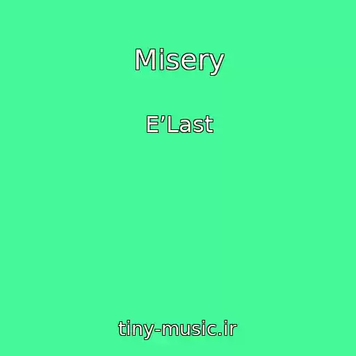 کاور آهنگ Misery از E’Last
