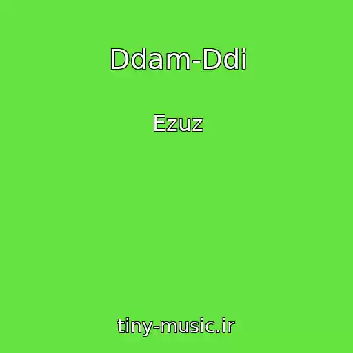 کاور آهنگ Ddam-Ddi از Ezuz