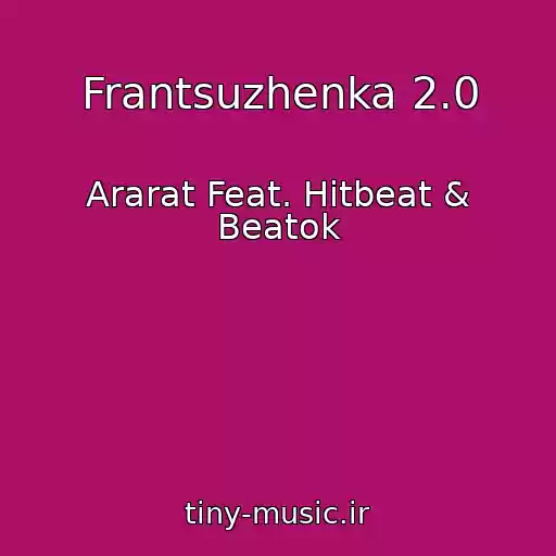 کاور آهنگ Frantsuzhenka 2.0 از Ararat Feat. Hitbeat & Beatok