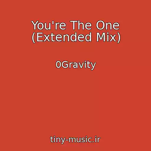 کاور آهنگ You're The One (Extended Mix) از 0Gravity