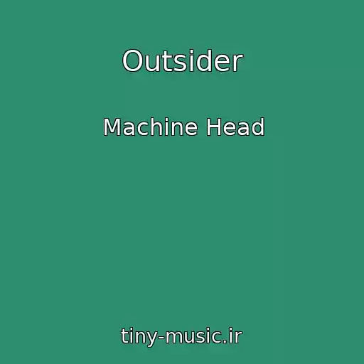 کاور آهنگ Outsider از Machine Head
