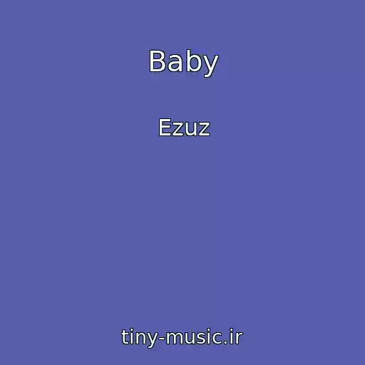 کاور آهنگ Baby از Ezuz