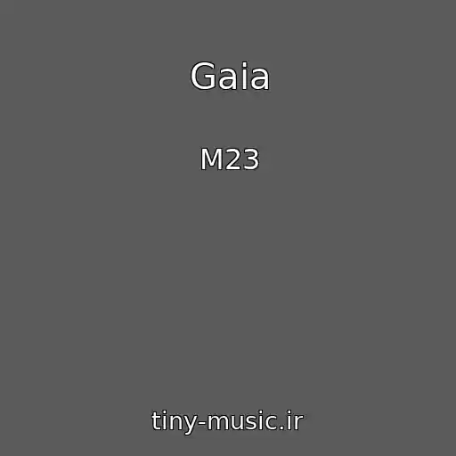کاور آهنگ Gaia از M23