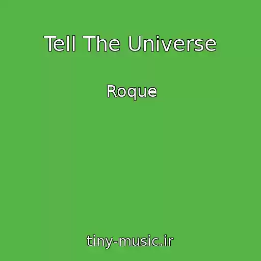 کاور آهنگ Tell The Universe از Roque