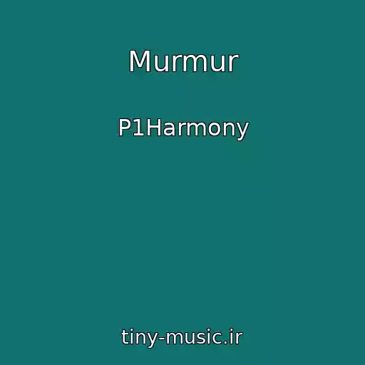 کاور آهنگ Murmur از P1Harmony