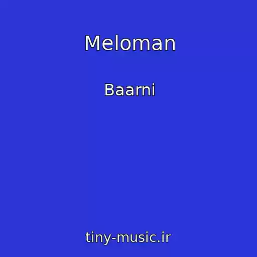 کاور آهنگ Meloman از Baarni