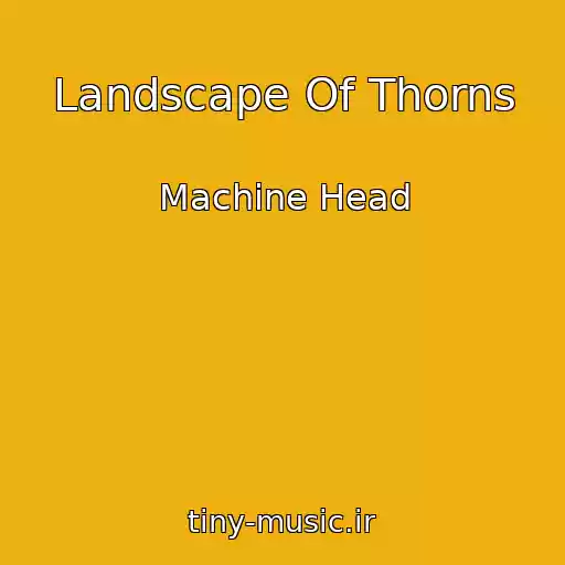 کاور آهنگ Landscape Of Thorns از Machine Head