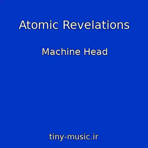 کاور آهنگ Atomic Revelations از Machine Head