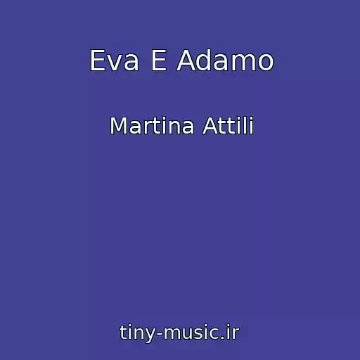 کاور آهنگ Eva E Adamo از Martina Attili