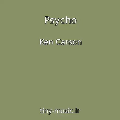 کاور آهنگ Psycho از Ken Carson