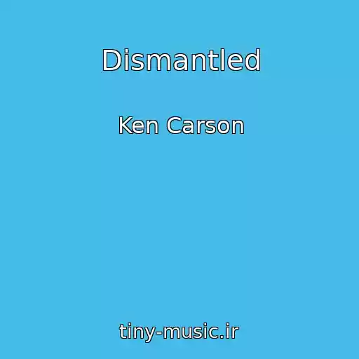 کاور آهنگ Dismantled از Ken Carson