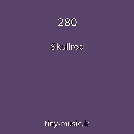کاور آهنگ 280 از Skullrod