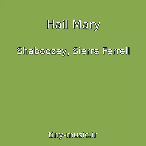کاور آهنگ Hail Mary از Shaboozey, Sierra Ferrell