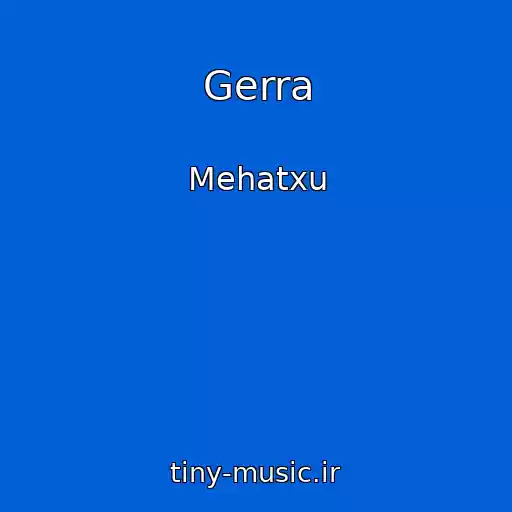 کاور آهنگ Gerra از Mehatxu