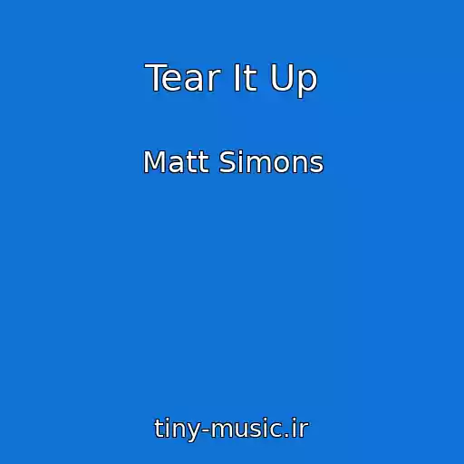 کاور آهنگ Tear It Up از Matt Simons