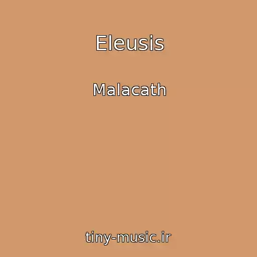 کاور آهنگ Eleusis از Malacath
