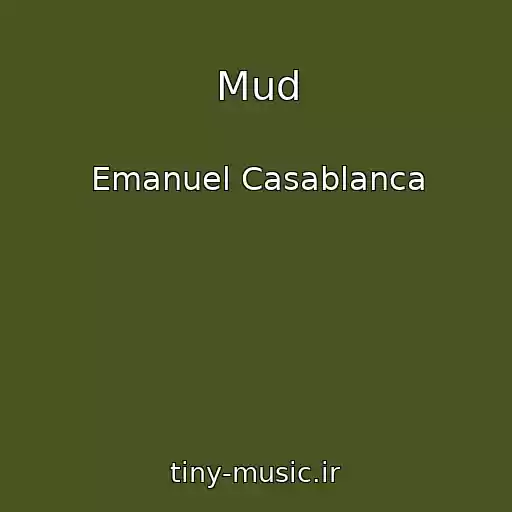 کاور آهنگ Mud از Emanuel Casablanca