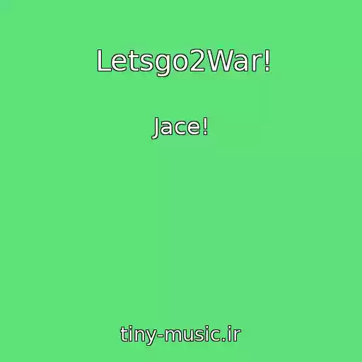 کاور آهنگ Letsgo2War! از Jace!