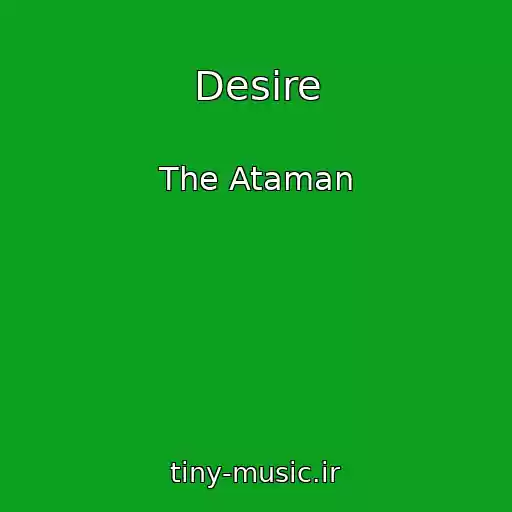 کاور آهنگ Desire از The Ataman