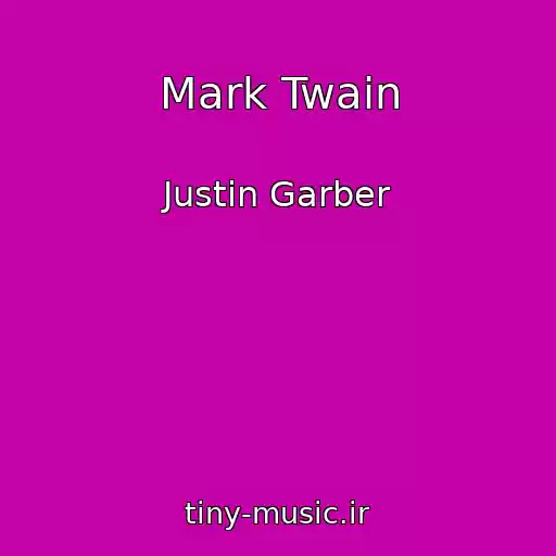 کاور آهنگ Mark Twain از Justin Garber