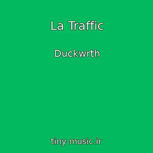 کاور آهنگ La Traffic از Duckwrth