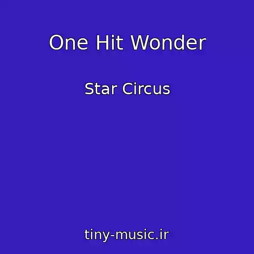 کاور آهنگ One Hit Wonder از Star Circus