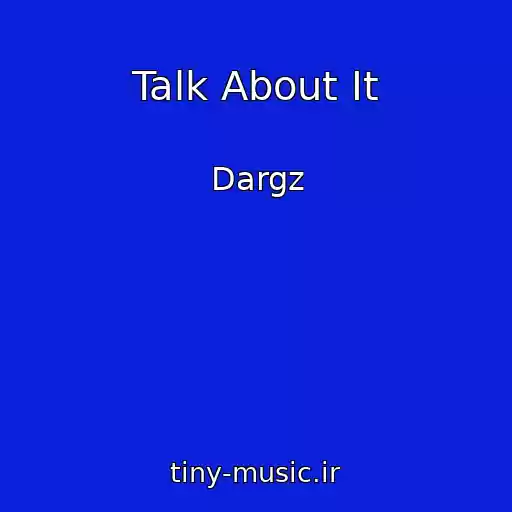کاور آهنگ Talk About It از Dargz