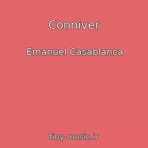 کاور آهنگ Conniver از Emanuel Casablanca