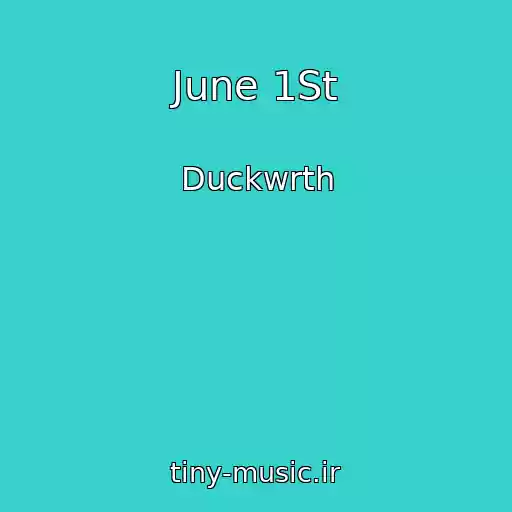کاور آهنگ June 1St از Duckwrth