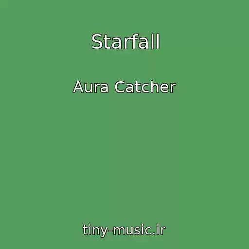 کاور آهنگ Starfall از Aura Catcher