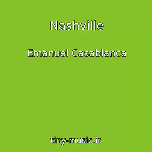 کاور آهنگ Nashville از Emanuel Casablanca