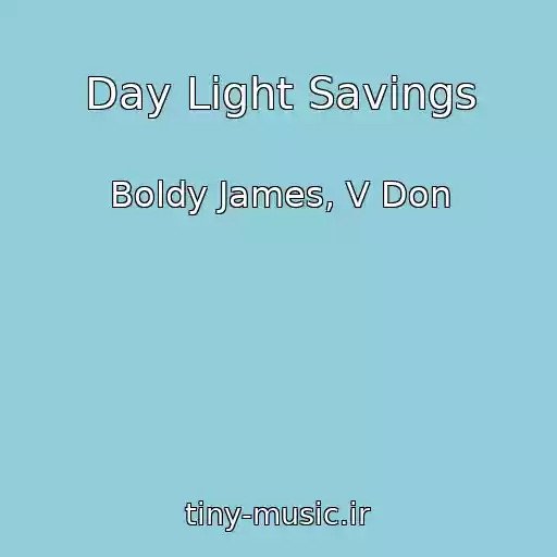 کاور آهنگ Day Light Savings از Boldy James, V Don