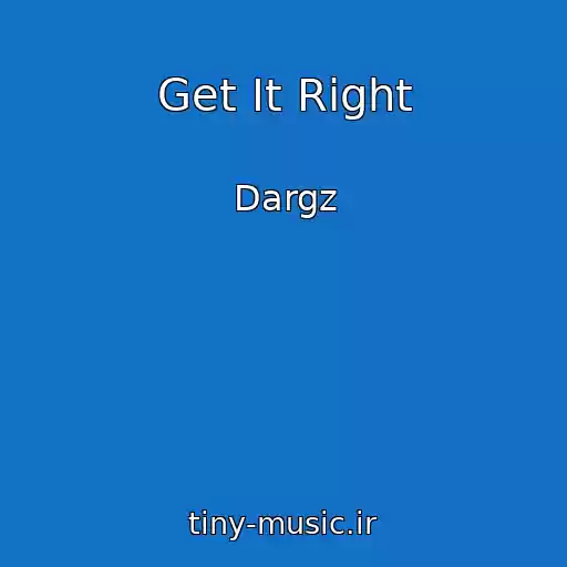 کاور آهنگ Get It Right از Dargz