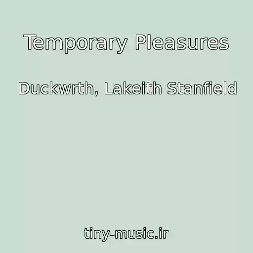 کاور آهنگ Temporary Pleasures از Duckwrth, Lakeith Stanfield