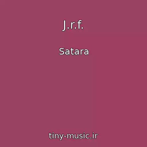 کاور آهنگ J.r.f. از Satara