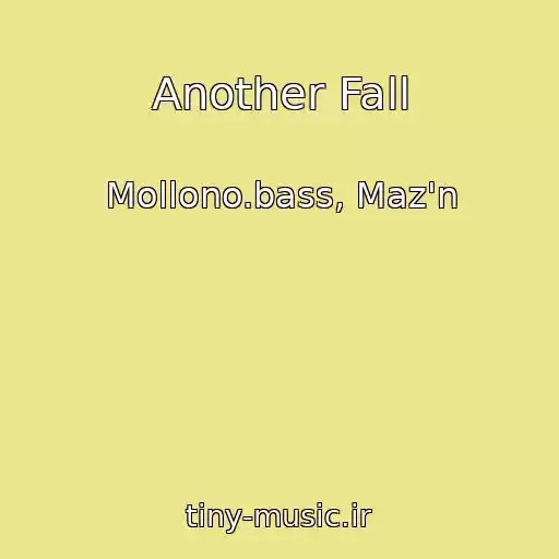 کاور آهنگ Another Fall از Mollono.bass, Maz'n