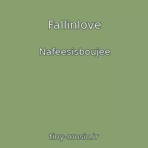 کاور آهنگ Fallinlove از Nafeesisboujee
