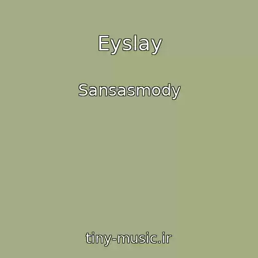کاور آهنگ Eyslay از Sansasmody