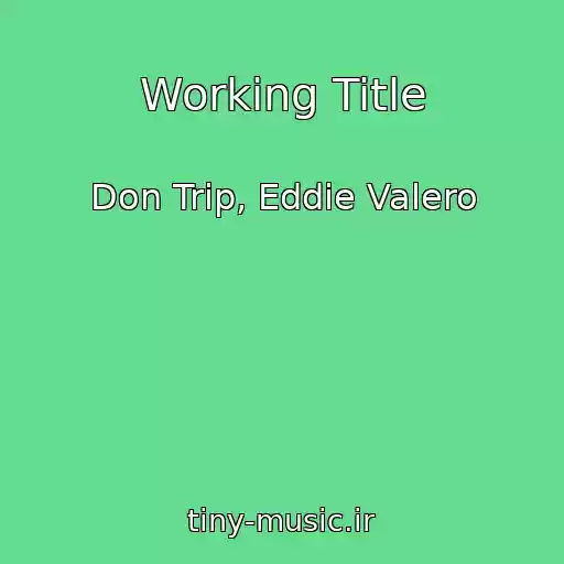 کاور آهنگ Working Title از Don Trip, Eddie Valero