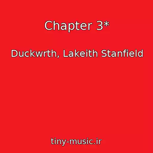 کاور آهنگ Chapter 3* از Duckwrth, Lakeith Stanfield