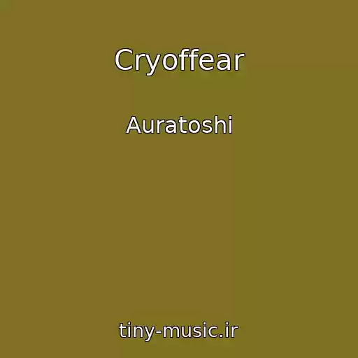 کاور آهنگ Cryoffear از Auratoshi
