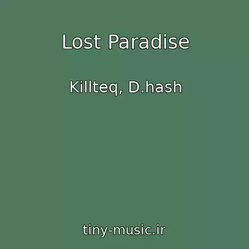 کاور آهنگ Lost Paradise از Killteq, D.hash