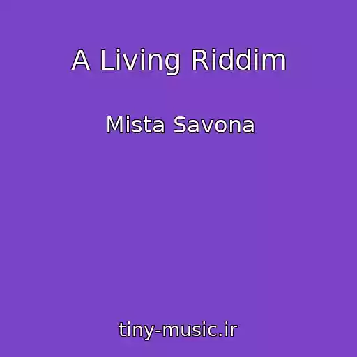 کاور آهنگ A Living Riddim از Mista Savona