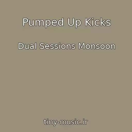 کاور آهنگ Pumped Up Kicks از Dual Sessions Monsoon