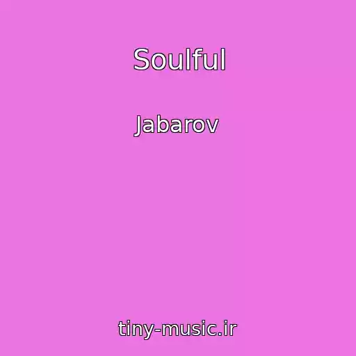 کاور آهنگ Soulful از Jabarov