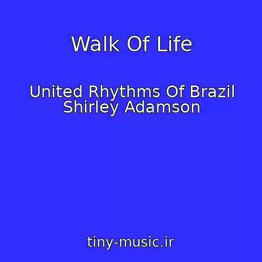 کاور آهنگ Walk Of Life از United Rhythms Of Brazil Shirley Adamson